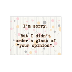 A Glass Of Your Opinion