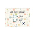 Are You Drunk