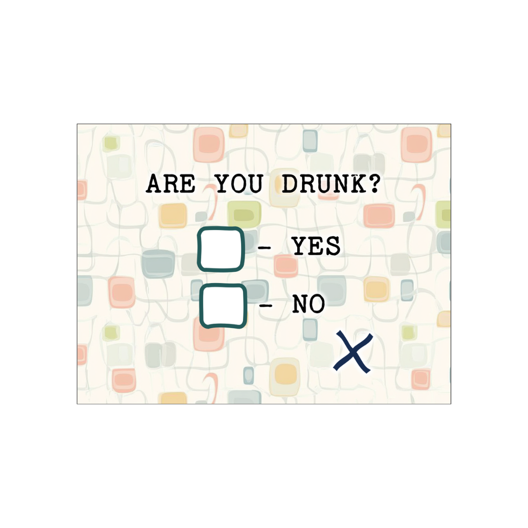 Are You Drunk