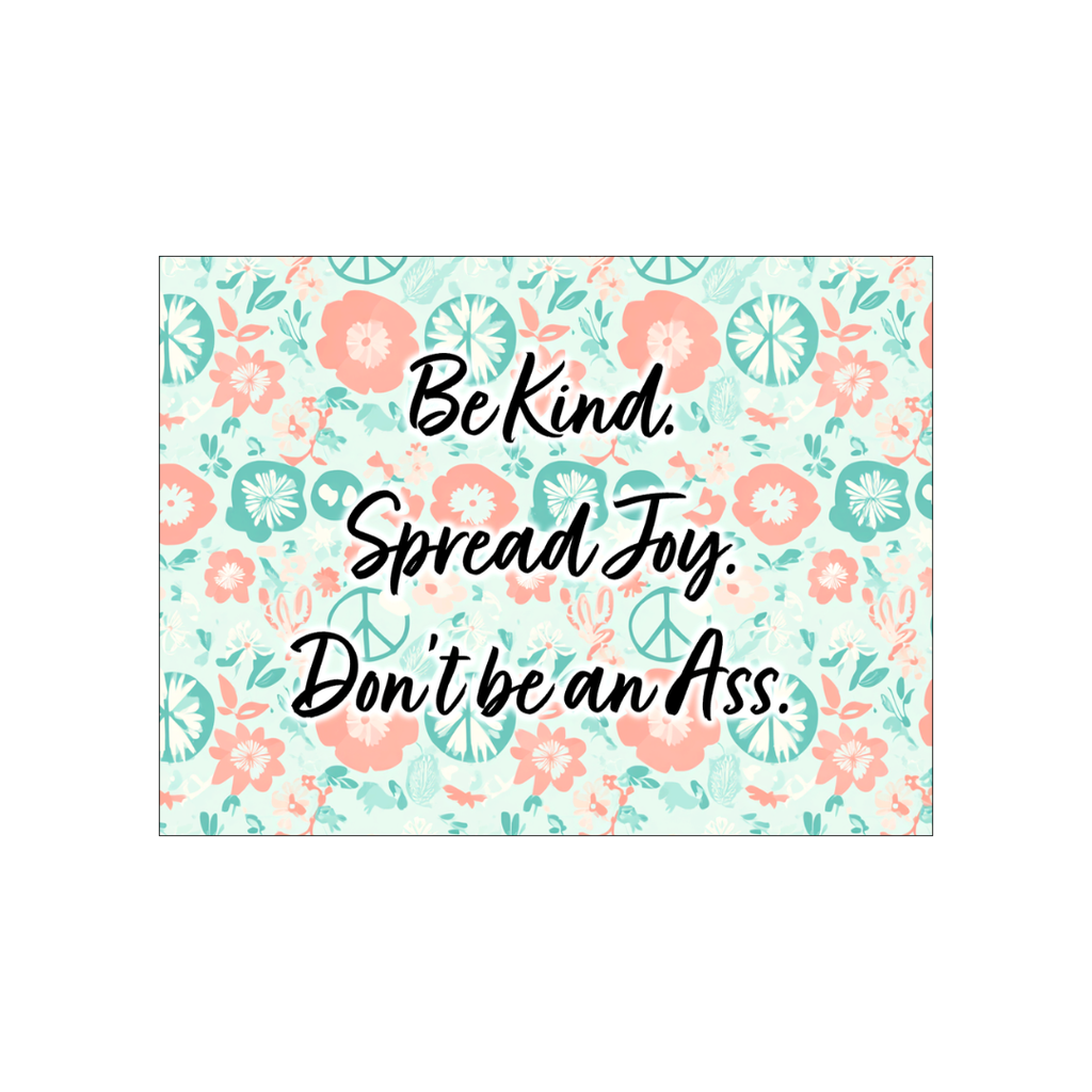 Be Kind. Spread Joy.