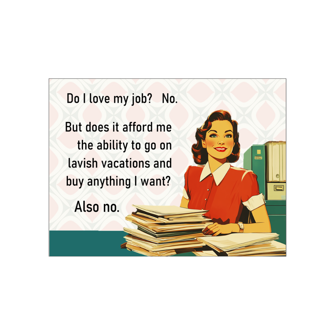 Do I Love My Job?