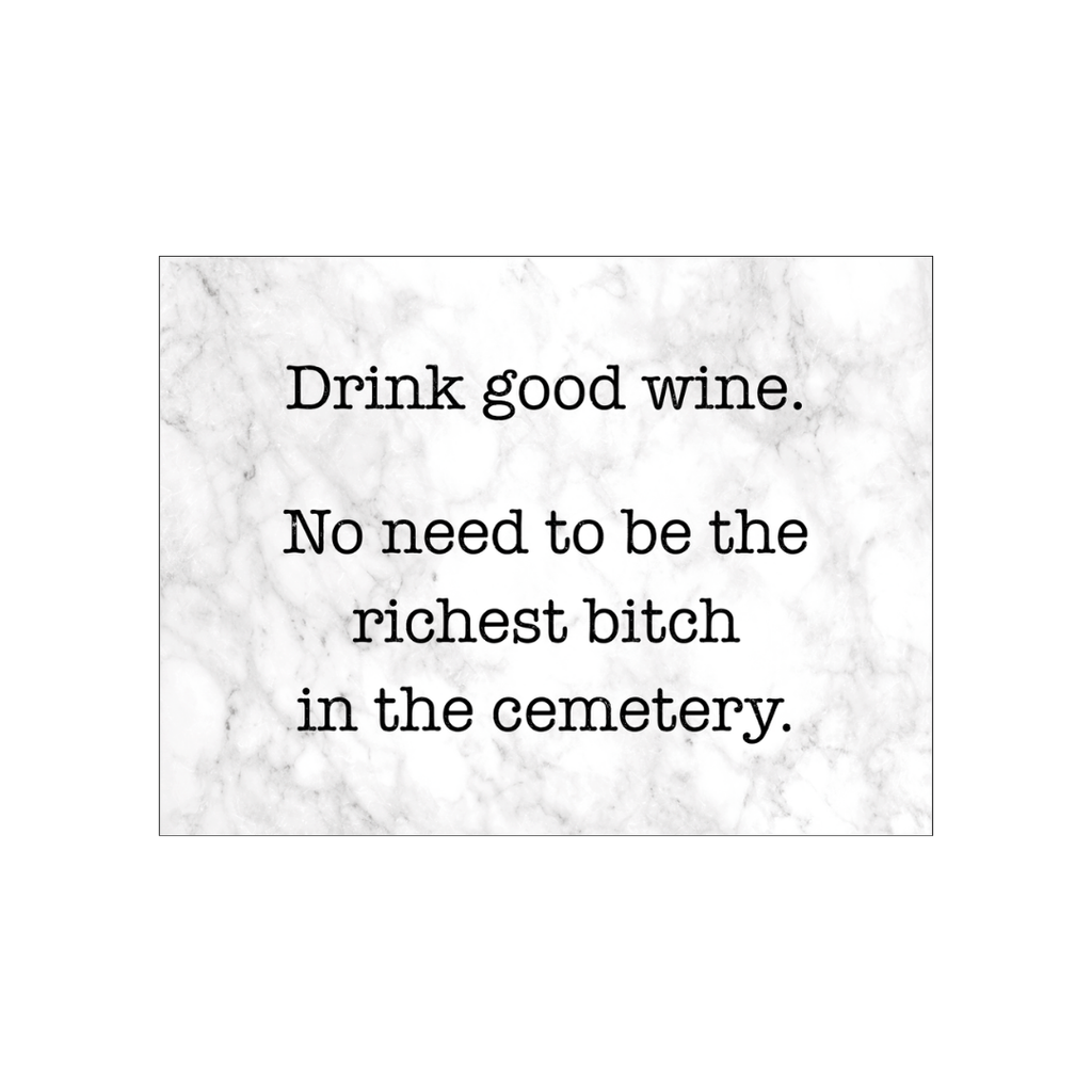 Drink Good Wine