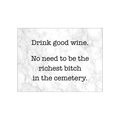 Drink Good Wine