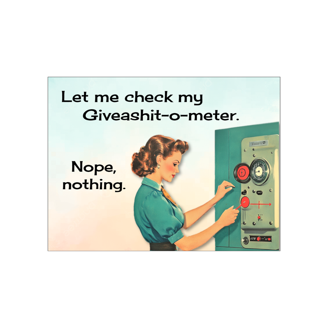 Giveashit-O-Meter
