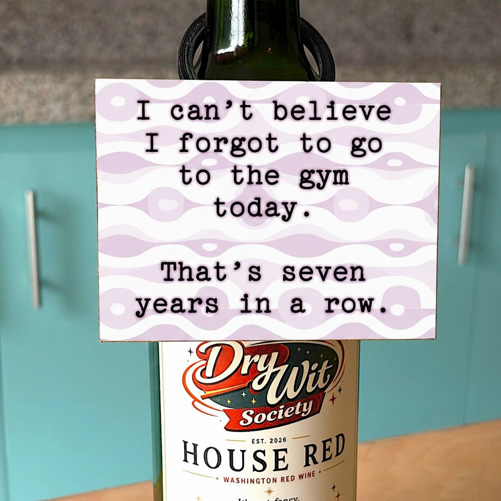 I Can't Believe I Forgot The Gym