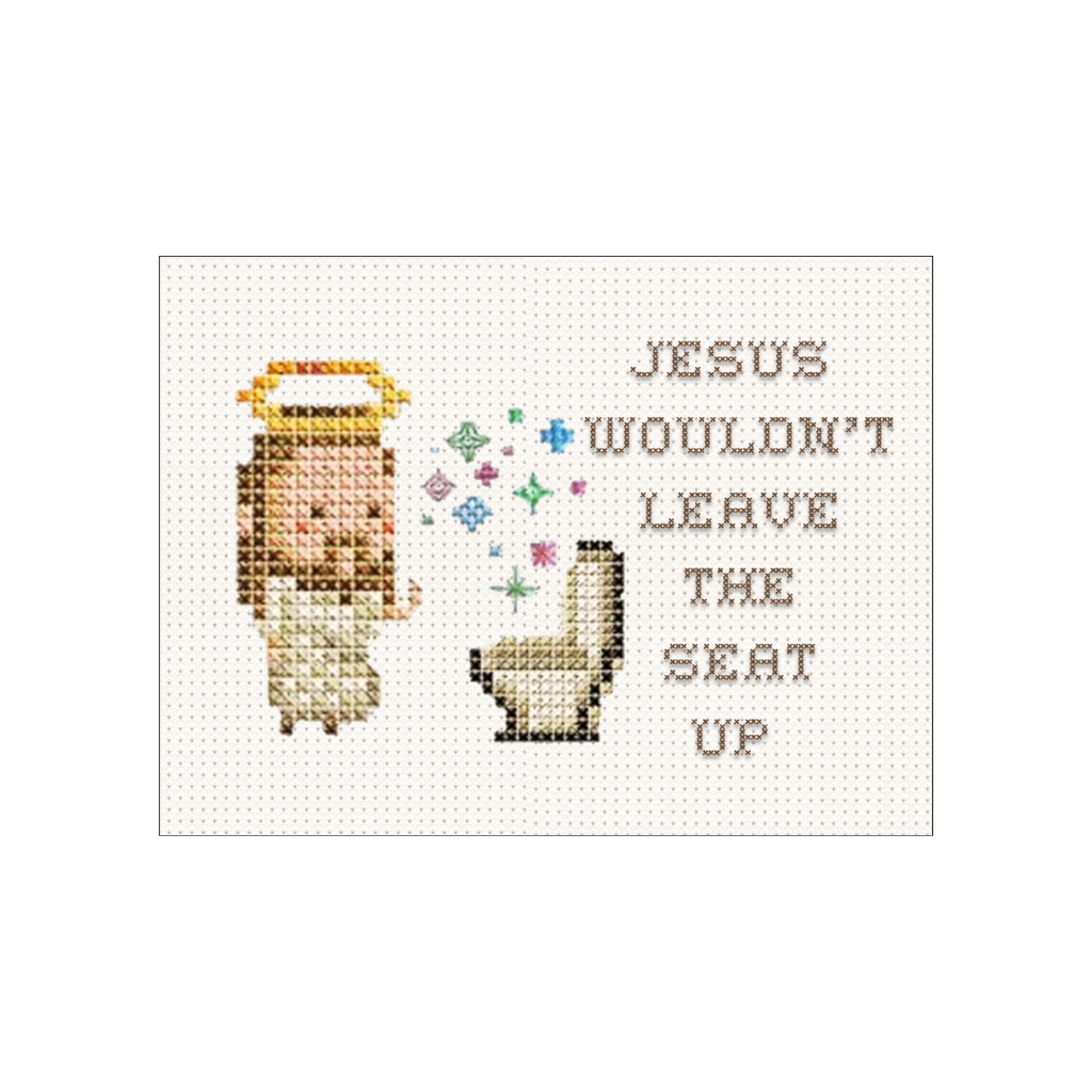 Jesus Wouldn't Leave The Seat Up