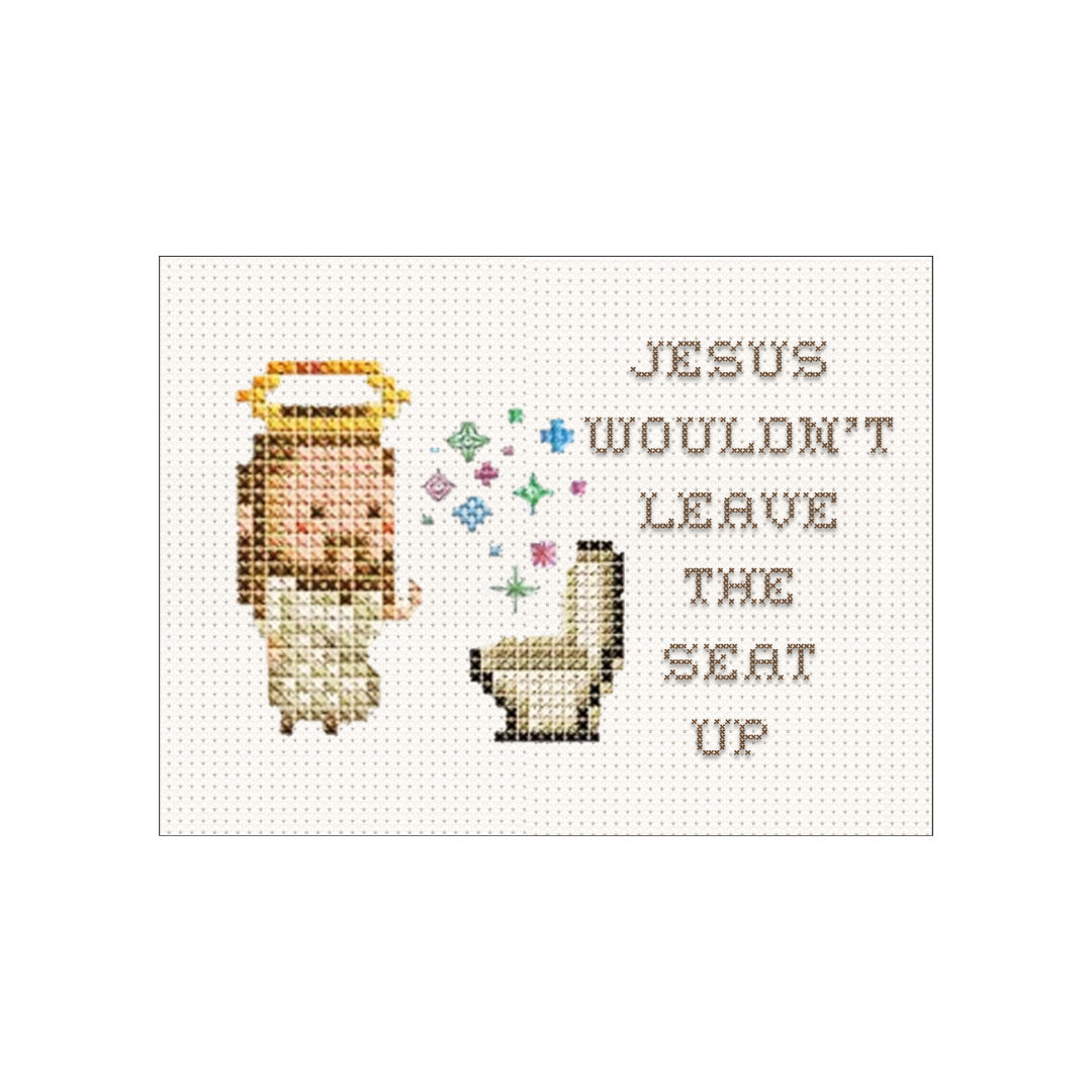 Jesus Wouldn't Leave The Seat Up