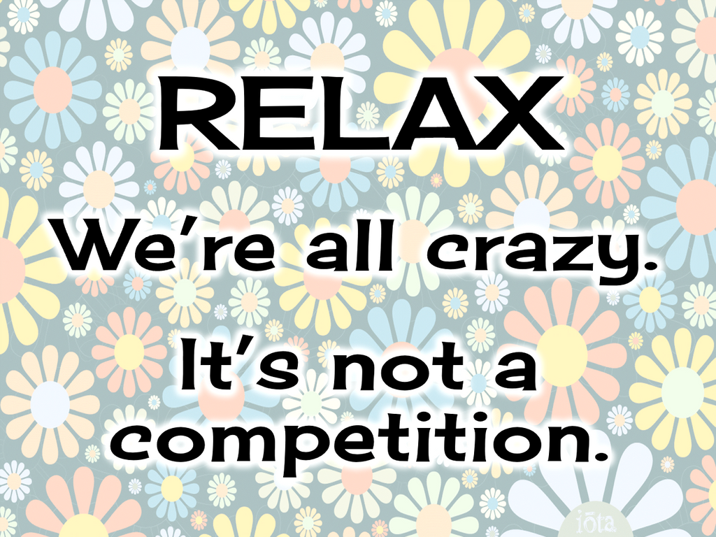 Relax We're All Crazy