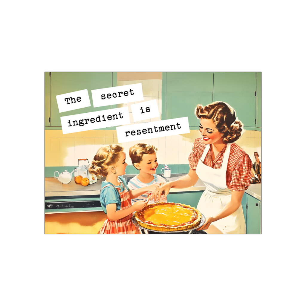 Secret Ingredient Resentment