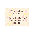 Teller Of Unfortunate Truths