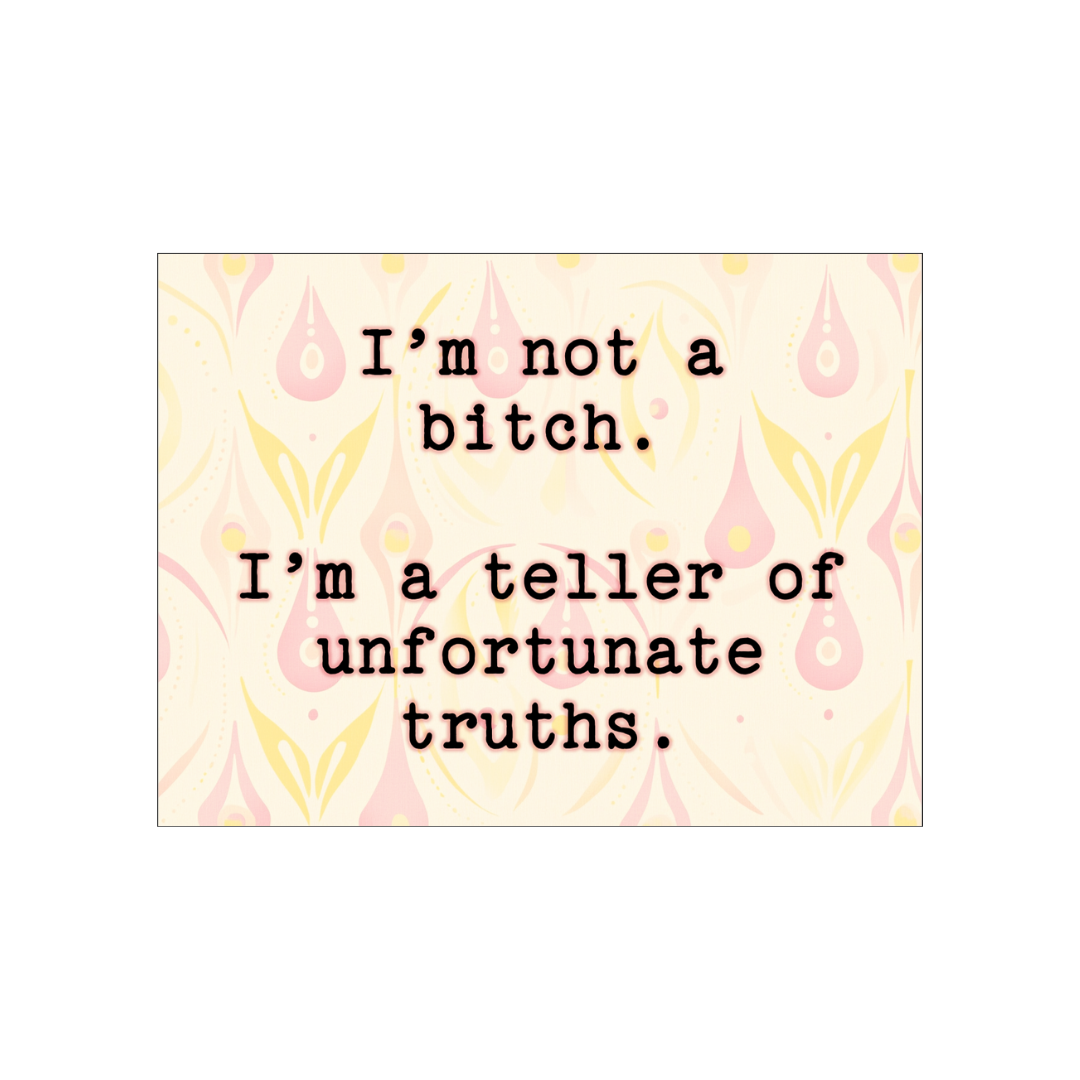 Teller Of Unfortunate Truths