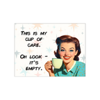 This Is My Cup Of Care