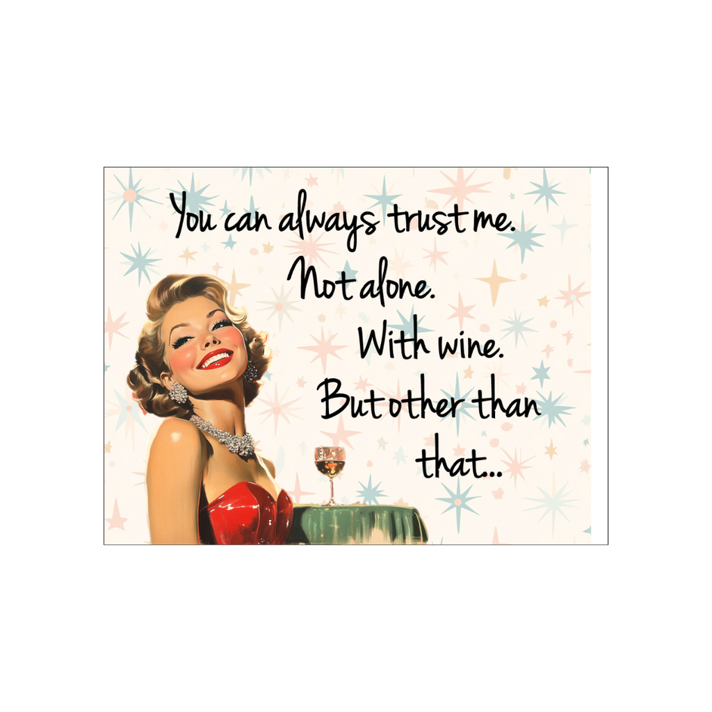 You Can Always Trust Me